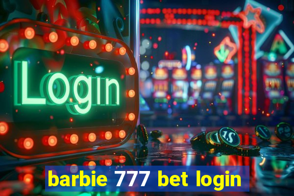 barbie 777 bet login